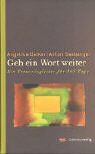 Angelika Daiker - Geh ein Wort weiter: Ein Trauerbegleiter für 365 Tage - Preis vom 09.10.2026 07:28:09 h