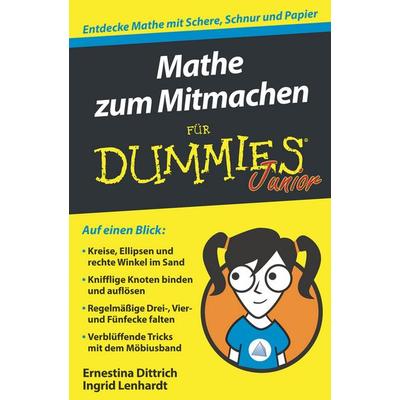 Mathe zum Mitmachen für Dummies Junior, Taschenbuch von Ernestina Dittrich,Ingrid Lenhardt, Wiley-VCH, 978-3-527-71389-9