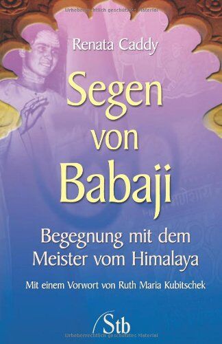 Renata Caddy - Segen von Babaji - Begegnung mit dem Meister vom Himalaya - Preis vom 14.10.2026 23:07:16 h