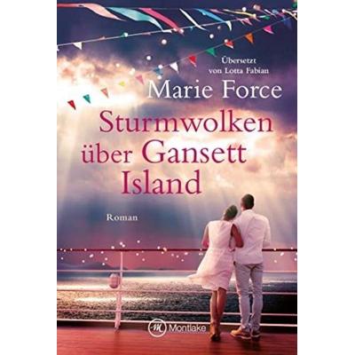 Sturmwolken über Gansett Island, Taschenbuch von Marie Force, Montlake Romance