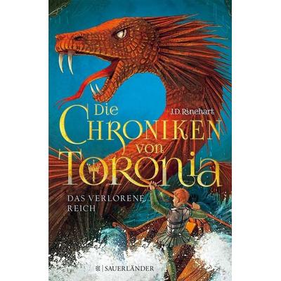 Das verlorene Reich / Die Chroniken von Toronia Bd.2, Gebundene Ausgabe von J. D. Rinehart, Fischer Sauerländer