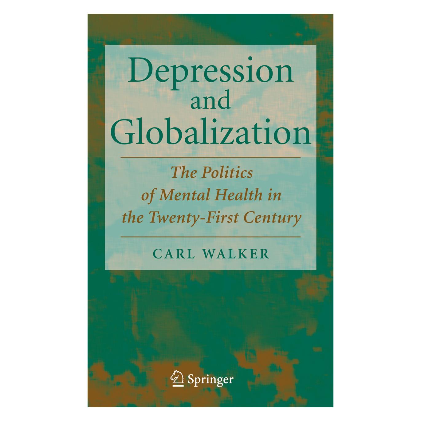 Springer Depression and Globalization (Englisch, Softcover, Carl Walker) (55382986)