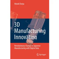 3D Manufacturing Innovation, Fachbücher von Hiroshi Toriya