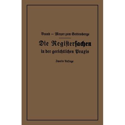 Die Registersachen, Taschenbuch von Arthur Brand,Theodor Meyer zum Gottesberge, Springer Berlin, 978-3-662-27432-3