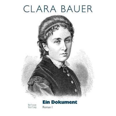 Ein Dokument, Taschenbuch von Clara Bauer, Neisse Verlag, 978-3-86276-299-6