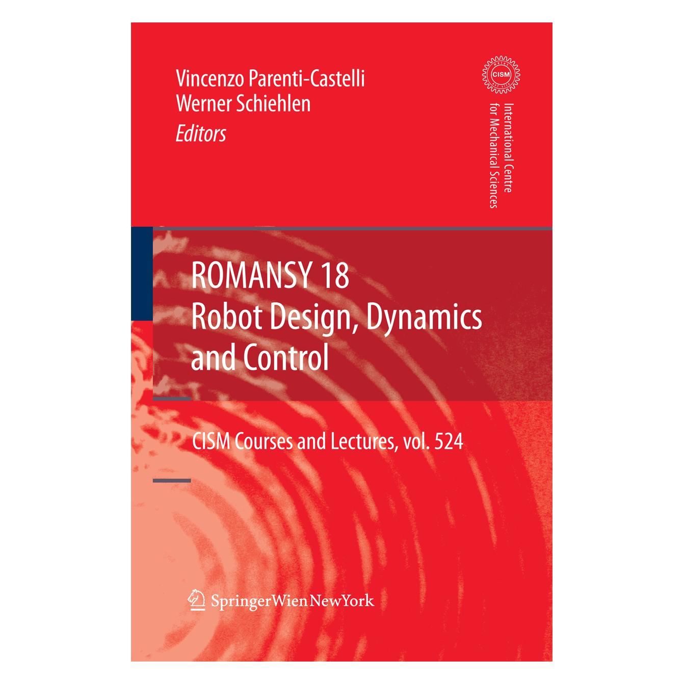 Springer ROMANSY 18 - Robot Design, Dynamics and Control (Englisch, Softcover, Vincenzo Parenti-Castelli, Werner Schiehlen) (55573298)