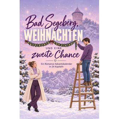 Bad Segeberg, Weihnachten und eine zweite Chance