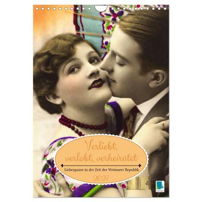 Verliebt, verlobt, verheiratet: Liebespaare (Wandkalender 2027 DIN A4 hoch), CALVENDO Monatskalender