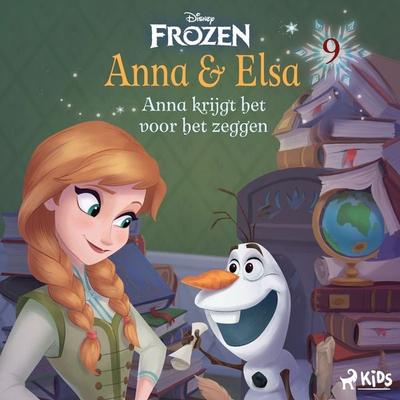 Frozen – Anna & Elsa 9 – Anna krijgt het voor het zeggen - Walt Disney, Audio, 9788728590409