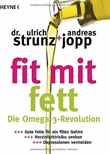 Ulrich Strunz - Fit mit Fett: Die Omega-3-Revolution - Gute Fette für ein fittes Gehirn - Herzinfarktrisiko senken - Depressionen vermeiden - Preis vom 14.10.2026 23:07:16 h