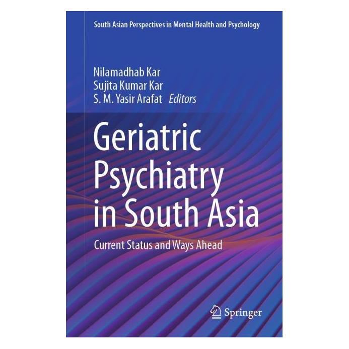 Springer Geriatric Psychiatry in South Asia (Englisch, Hardcover, Nilamadhab Kar, S. M. Yasir Arafat, Sujita Kumar Kar) (60239711)