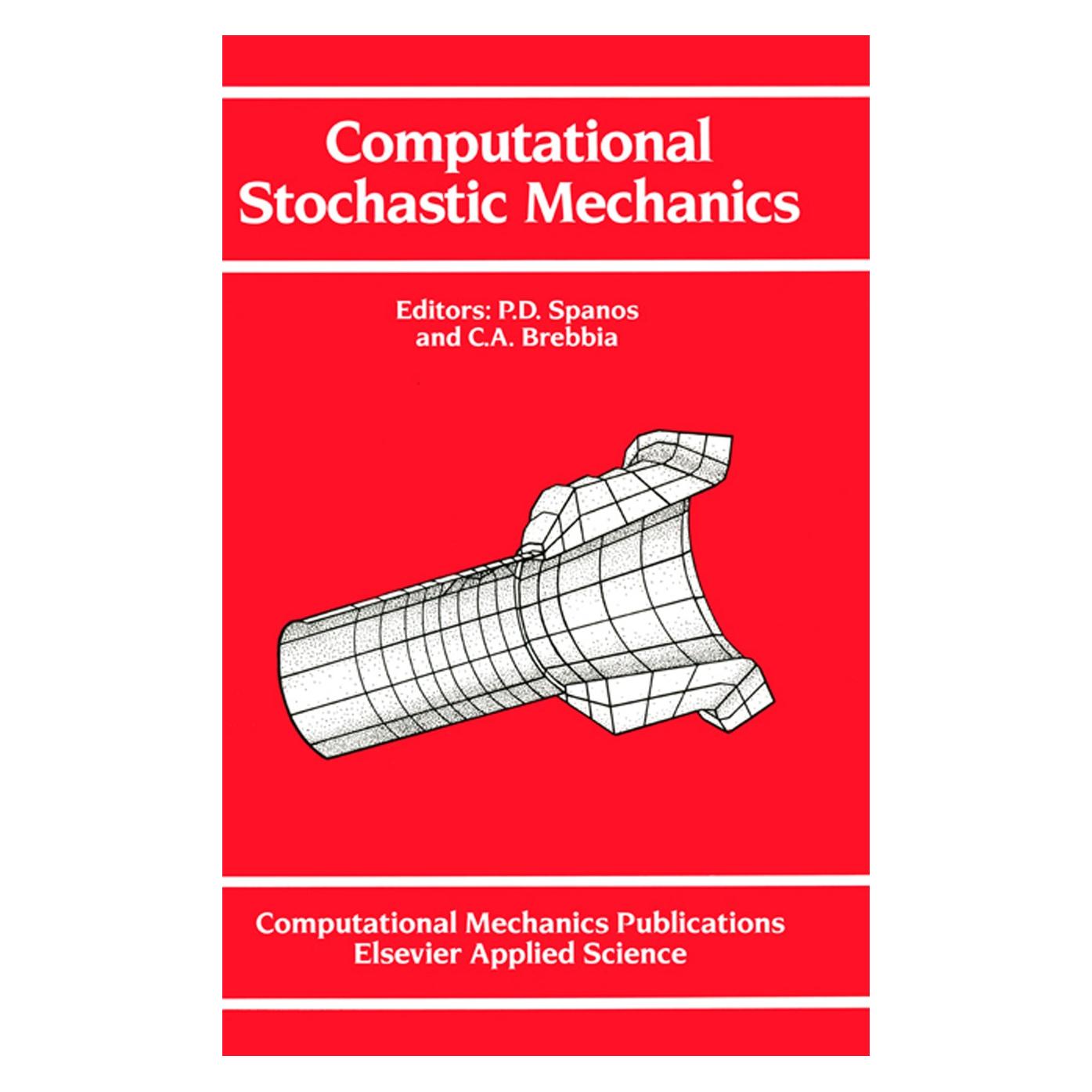 Springer Computational Stochastic Mechanics (Englisch, Hardcover, C. A. Brebbia, Carlos A. Brebbia, P. D. Spanos) (9781851666980)