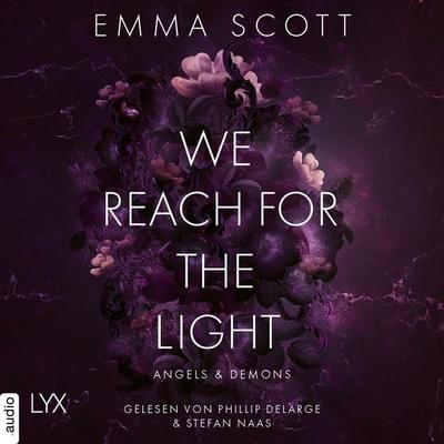 We Reach for the Light - Angels and Demons, Teil 2 - Emma Scott, Audio, 9783966354370