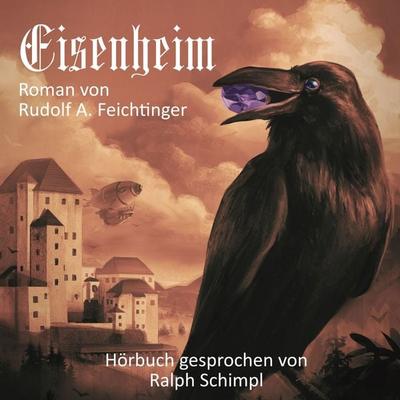 Eisenheim - Rudolf A. Feichtinger, Audio, 9783691493818