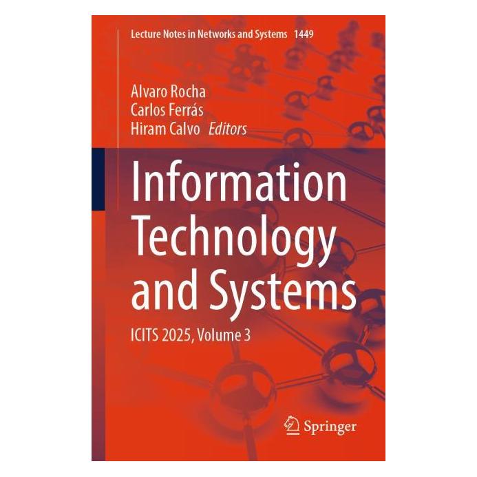 Springer Information Technology and Systems (Englisch, Softcover, Alvaro Rocha, Carlos Ferras, Hiram Calvo) (57577510)