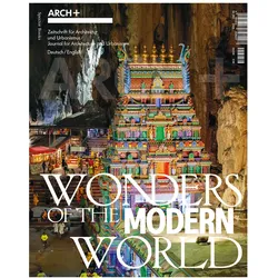 ARCH+ Wonders of the Modern World, Fachbücher von René Girard, Kersten Geers, Giovanna Silva, Sa Jacob, Pierre Fakhoury, Pier Paolo Tamburelli, Anh-Linh Ngo, Anna Livia Friel, Vladimir Paperny, Andrea Zanderigo, Adam Sherman