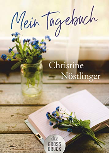 Christine Nöstlinger - Mein Tagebuch (dtv großdruck) - Preis vom 05.10.2026 03:47:11 h