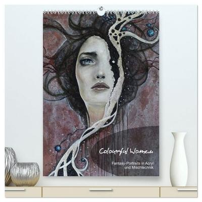 Colourful Women - Fantasy-Frauenportraits in Acryl und Mischtechnik (hochwertiger Premium Wandkalender 2027 DIN A2 hoch), Kunstdruck in Hochglanz
