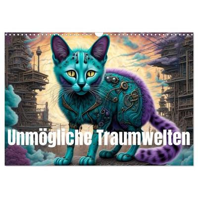 unmögliche Traumwelten (Wandkalender 2027 DIN A3 quer), CALVENDO Monatskalender