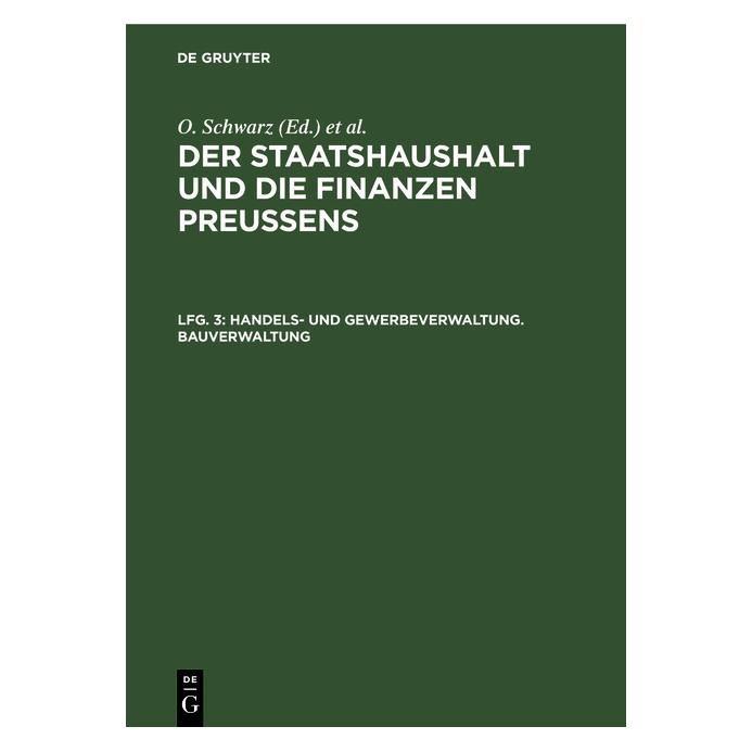 De Gruyter Schwarz:Handels- und Gewerbeverwaltung. (Deutsch, Hardcover, Otto Schwarz) (67773593)