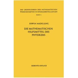 Die Mathematischen Hilfsmittel des Physikers, Fachbücher von Erwin Madelung