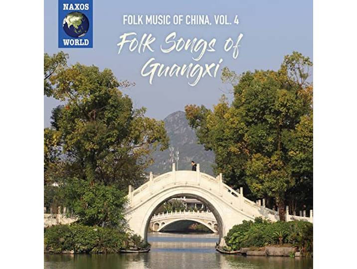 Various - Folk Music Of China, Vol. 4 - Folk Songs Of Guangx