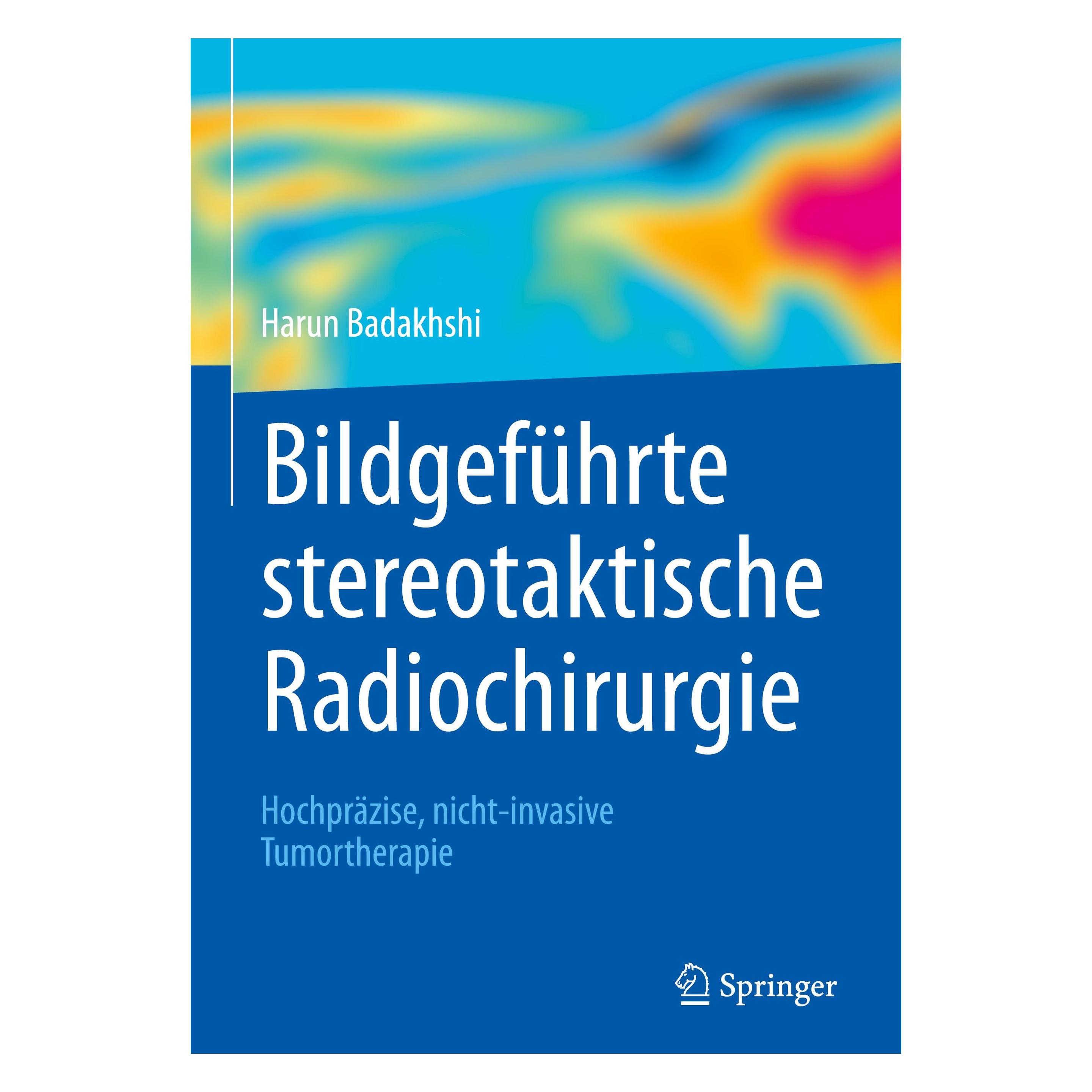 Springer Bildgeführte stereotaktische Radiochirurgie (Deutsch, Harun Badakhshi, 2017) (9783662547236)