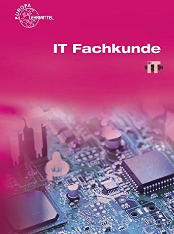 Elmar Dehler - IT Fachkunde: Fachinformatiker und Informatikkaufleute - Preis vom 09.10.2026 07:28:09 h