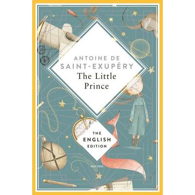 The Little Prince, Gebundene Ausgabe von Antoine de Saint-Exupery, Anaconda, 978-3-7306-1617-8