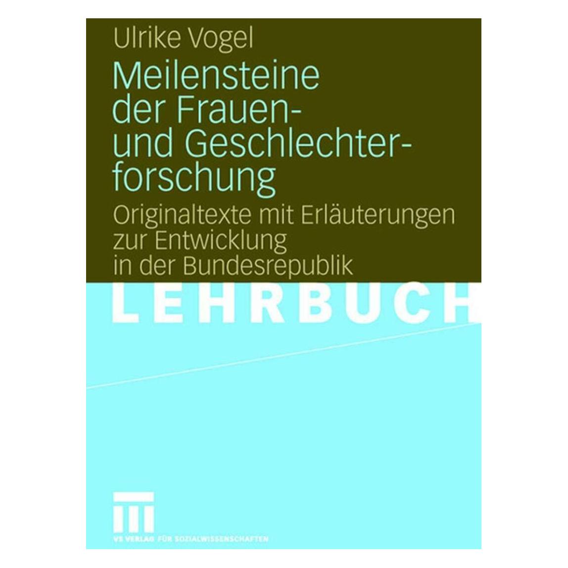 VS Meilensteine der Frauen- und Geschlechterforschung (Deutsch, Softcover, Ulrike Vogel) (7268729)