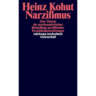 Narzißmus, Taschenbuch von Heinz Kohut, Suhrkamp, 978-3-518-27757-7