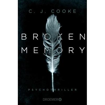 Broken Memory, Taschenbuch von C. J. Cooke, Droemer Taschenbuch