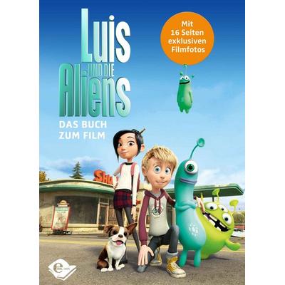 Luis und die Aliens, Gebundene Ausgabe von , Karibu – ein Verlag der Edel Verlagsgruppe