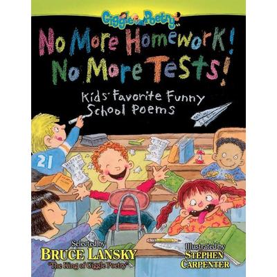 No More Homework! No More Tests!, Taschenbuch von Bruce Lansky, Simon & Schuster N.Y., 978-0-671-57702-5