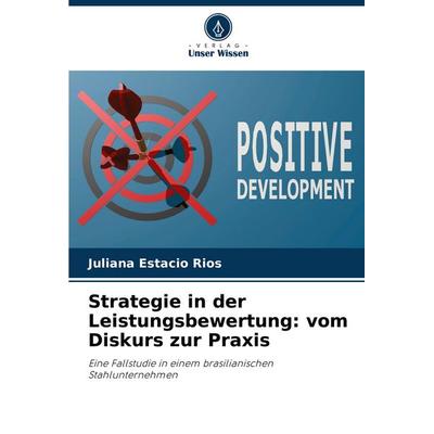 Strategie in der Leistungsbewertung: vom Diskurs zur Praxis, Taschenbuch von Juliana Estacio Rios, Verlag Unser Wissen, 978-620-3-92111-3