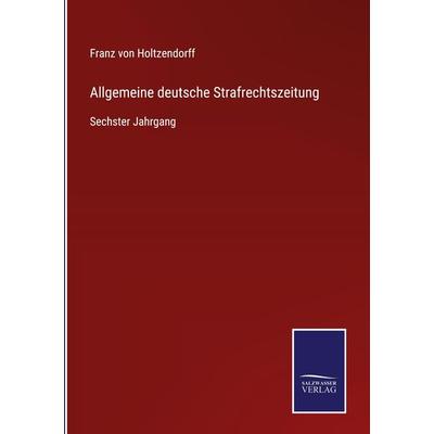 Allgemeine deutsche Strafrechtszeitung, Gebundene Ausgabe von , BoD - Books on Demand, 978-3-7525-4801-3