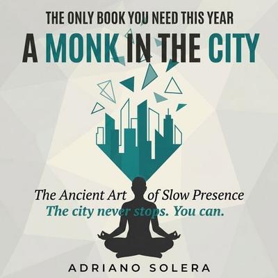A Monk in the City - Adriano Solera, Audio, 9798905809477