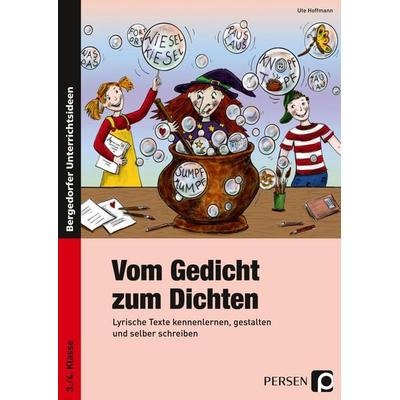Vom Gedicht zum Dichten, Taschenbuch von Ute Hoffmann, Persen Verlag in der AAP Lehrerwelt GmbH, 978-3-8344-3346-6