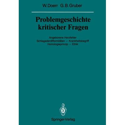 Problemgeschichte kritischer Fragen, Taschenbuch von Wilhelm Doerr,Georg B. Gruber, Springer Berlin, 978-3-642-83209-3