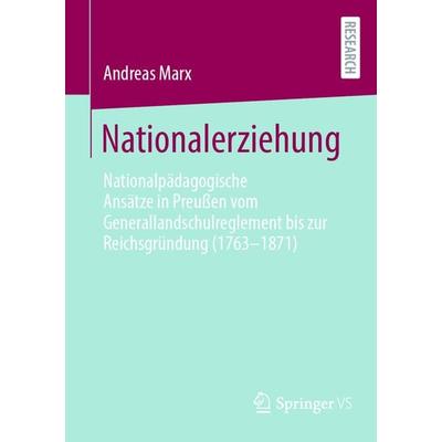 Nationalerziehung, Taschenbuch von Andreas Marx, Springer Fachmedien Wiesbaden GmbH, 978-3-658-44794-6