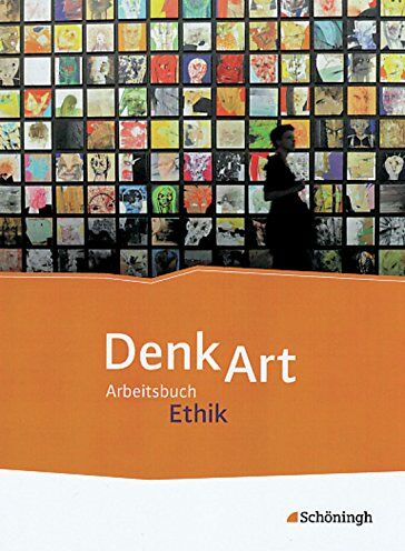 DenkArt - Arbeitsbuch Ethik für die gymnasiale Oberstufe: Schülerband - Preis vom 11.10.2026 03:10:56 h