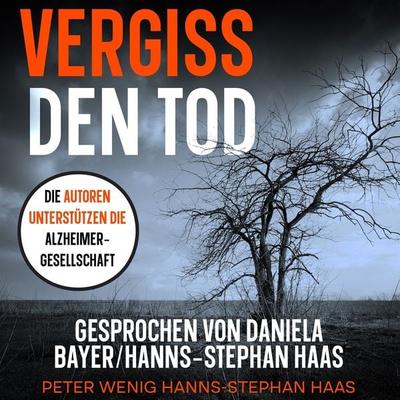 Vergiss den Tod - Peter Wenig,Hanns-Stephan Haas, Audio, 4099995425949