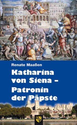 Renate Maassen - Katharina von Siena - Patronin der Päpste - Preis vom 09.10.2026 07:28:09 h