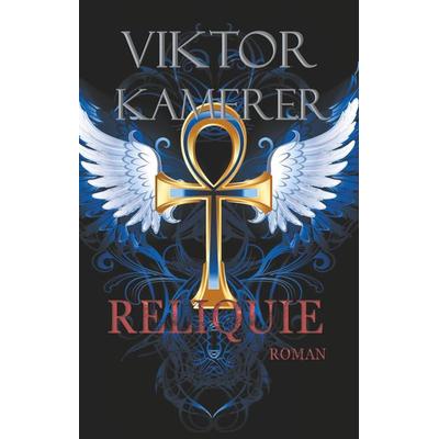 Reliquie, Gebundene Ausgabe von Viktor Kamerer, Twentysix Crime, 978-3-7407-1113-9