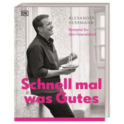 Schnell mal was Gutes, Gebundene Ausgabe von Alexander Herrmann, DK Verlag Dorling Kindersley, 978-3-8310-3450-5