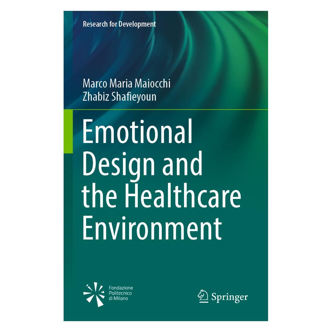 Springer Emotional Design and the Healthcare Environment (Englisch, Softcover, Marco Maria Maiocchi, Zhabiz Shafieyoun) (56949754)