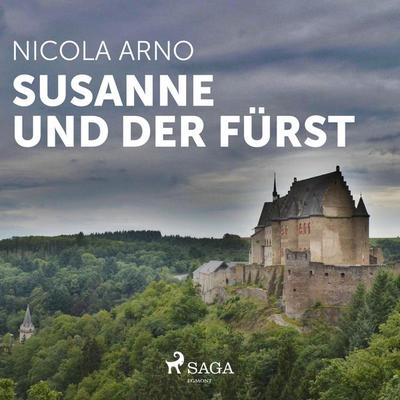 Susanne und der Fürst (Ungekürzt) - Nicola Arno, Audio, 9788711658956