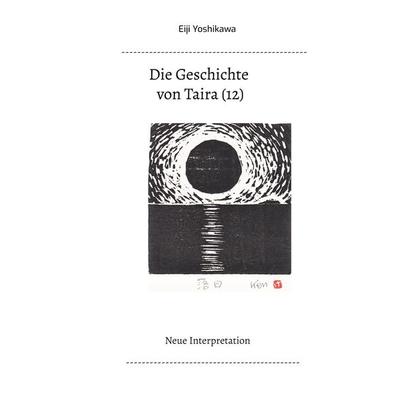 Die Geschichte von Taira (12), Taschenbuch von Eiji Yoshikawa, BoD – Books on Demand, 978-3-7578-4573-5