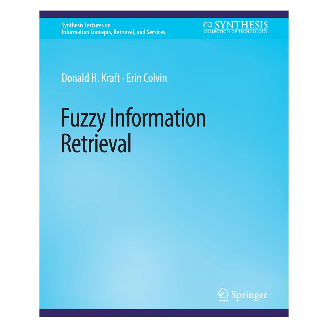Springer Fuzzy Information Retrieval (Englisch, Softcover, Donald H Kraft, Erin Colvin) (56863119)