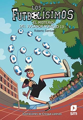 Roberto Santiago - El misterio del jugador número 13 (Los Futbolísimos, Band 13) - Preis vom 18.10.2026 19:22:15 h